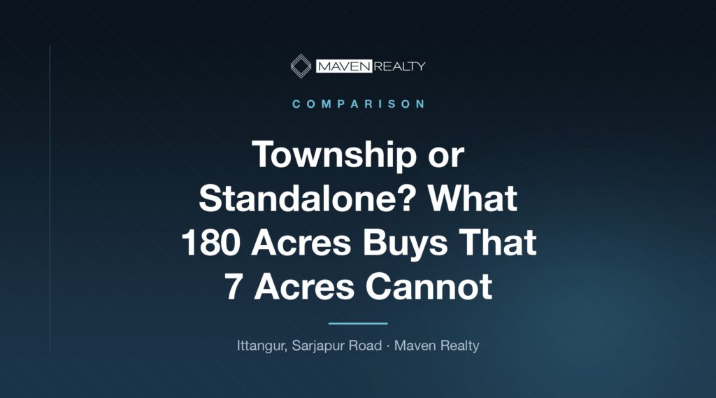 Township or Standalone? What 180 Acres Buys That 7 Acres Cannot — Maven Realty